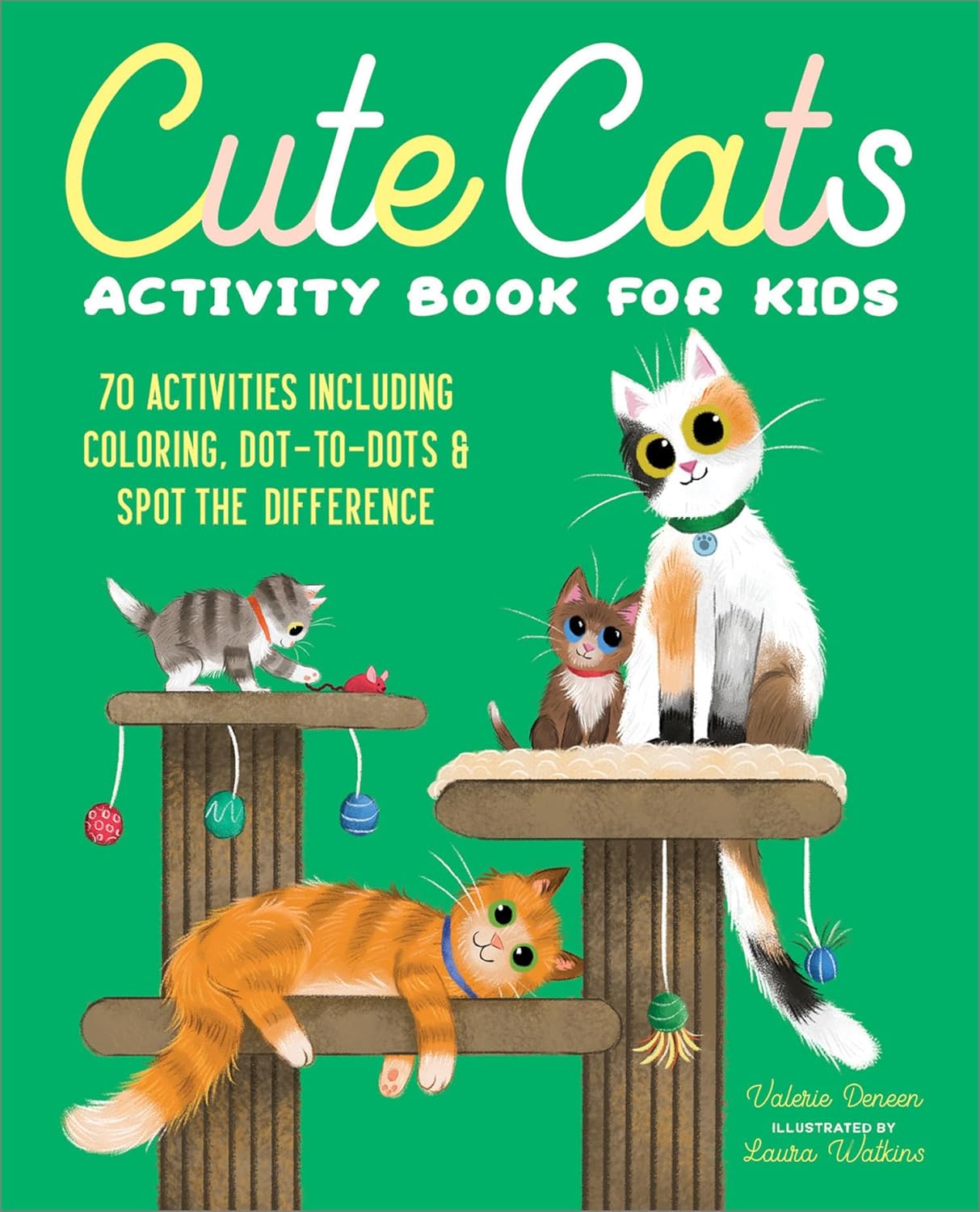 Cute Cats Activity Book for Kids: 70 Activities Including Coloring, Dot-to-Dots & Spot the Difference by Valerie Deneen