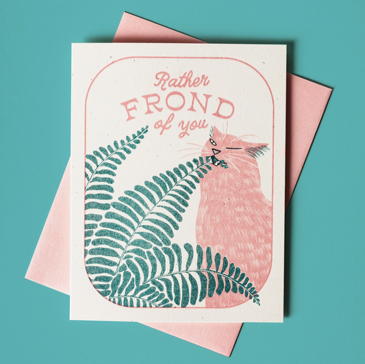 BROMSTAD PRINTING Rather Frond Of You Card